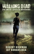 The Walking Dead - Živí mrtví - Cesta do Woodbury - Elektronická kniha