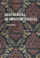 An aristocrat on her deathbed - Ebook