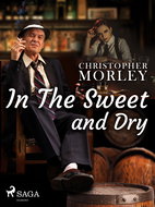 In the Sweet Dry and Dry - Ebook
