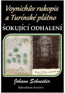The Voynich Manuscript and the Shroud of Turin: Shocking Revelations - Ebook