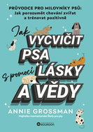 How to train a dog with the help of love and science - Ebook