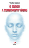 On the birth and finality of everything - Ebook
