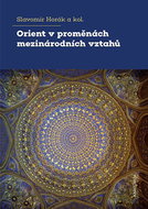 Orient v proměnách mezinárodních vztahů - Elektronická kniha