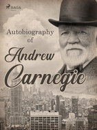 Autobiography of Andrew Carnegie - Ebook