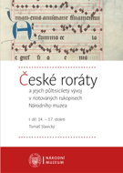 Czech rorents and their half a millennium development in the notated manuscripts of the National Mus - Ebook