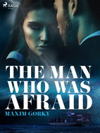 The Man Who Was Afraid - Ebook