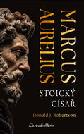 Marcus Aurelius: the Stoic Emperor - Ebook