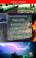 The greatest disasters and misfortunes of Bohemia, Moravia and Silesia - Ebook