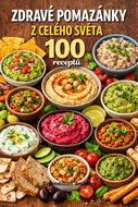 Healthy spreads from around the world: 100 recipes - Ebook