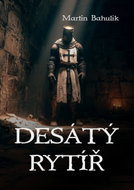 Desátý rytíř - Ebook