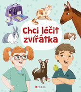 Chci léčit zvířátka - Ebook