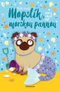 Mopslík, ktorý chcel byť morskou pannou - Ebook