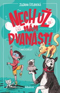 Nech už mám dvanásť! - Ebook