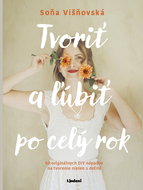 Tvoriť a ľúbiť po celý rok - Ebook