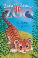 Zara a jej Záchranná zoo - Utárané tigríča - Ebook