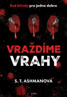 Vraždíme vrahy - Ebook