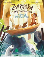 Zvířátka z Lanýžového lesa – Nemilé překvapení - Ebook