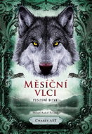 Měsíční vlci: Poslední bitva - Ebook