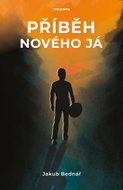 Příběh nového Já - Ebook