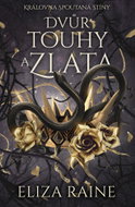 Dvůr touhy a zlata - Ebook