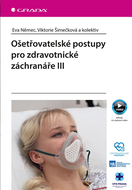 Ošetřovatelské postupy pro zdravotnické záchranáře III - Ebook