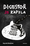 Digestoř je kapela - Ebook