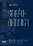 Spirála marnosti - Ebook