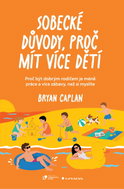Sobecké důvody, proč mít více dětí - Ebook