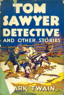 Tom Sawyer, Detective - Ebook