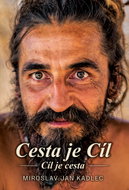 Cesta je cíl-Cíl je cesta - Ebook