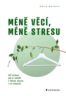 Méně věcí, méně stresu - Ebook