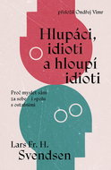 Hlupáci, idioti a hloupí idioti - Ebook