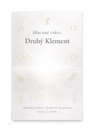 The Voice of the Early Church Second Clement - Ebook
