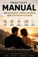 Praktický manuál od správného výběru partnera až k šťastným vztahům. - Ebook