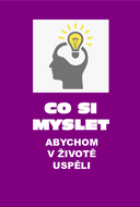 Co si myslet, abychom v životě uspěli - Ebook