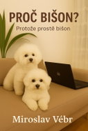 Proč bišon? Protože prostě bišon - Ebook