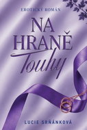 Na hraně touhy - Ebook