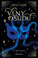 Diví lidé: Vlny osudu - Ebook