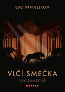 Vlčí smečka: Vlk samotář - Ebook