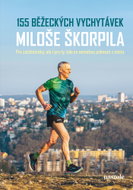 155 běžeckých vychytávek Miloše Škorpila  - Ebook