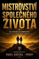 Mistrovství společného života: 25 kroků k obnově, růstu a trvalému dědictví - Ebook