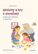 Aktivity a hry s vnoučaty - Ebook