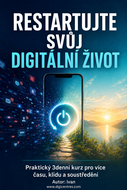 Restartujte svůj digitální život. Praktický 3denní kurz pro více času, klidu a soustředění - Ebook
