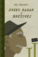  Sváko Ragan z Brezovej II. - Ebook