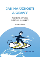 Jak na úzkosti a obavy - Ebook