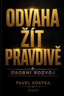 Odvaha žít pravdivě - Ebook