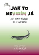 Jak to nevidím já - Ebook