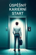 Úspěšný kariérní start - Ebook