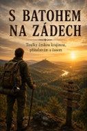 S batohem na zádech  - Ebook