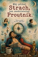 Můj přítel Strach, ten neodolatelný Proutník - Elektronická kniha